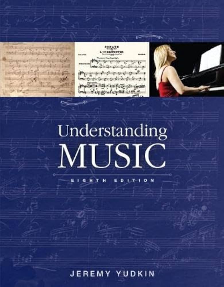 洋書 Understanding of Music Understanding Music (8th Edition): Yudkin, Jeremy: 9780133792454